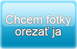 Chcem orezať fotky ja